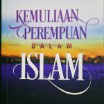 Kemuliaan Perempuan Dalam Islam