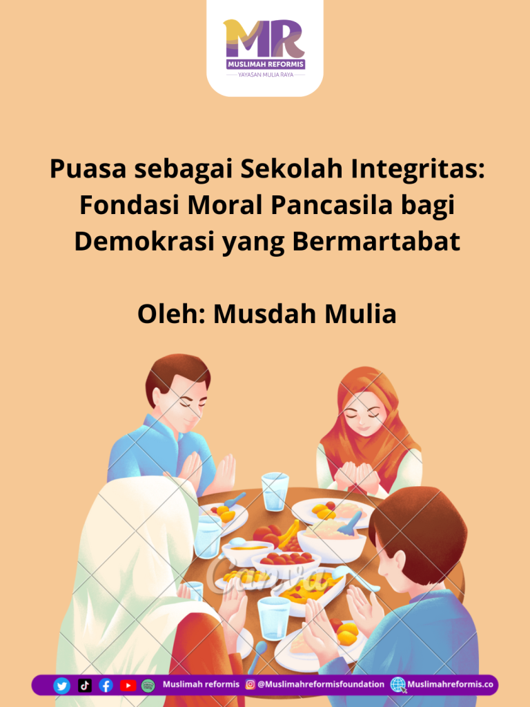 Puasa sebagai Sekolah Integritas:  Fondasi Moral Pancasila bagi Demokrasi yang Bermartabat